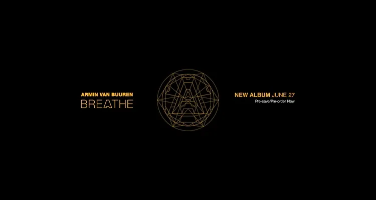 image_6861f1a3a4d6e Why Armin van Buuren Calls ‘Breathe’ His Most Personal and Powerful Album Yet