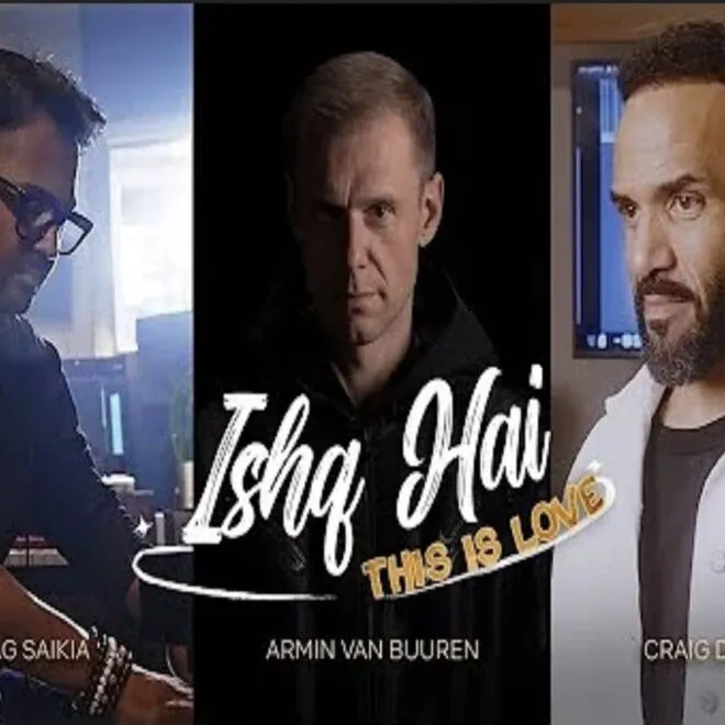 “Ishq Hai (This Is Love)” – Armin van Buuren x Craig David: A Cross-Genre Collaboration Redefining Global EDM