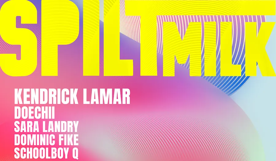 Your Shot to Perform Alongside Kendrick, DOECHII and More at Spilt Milk 2025