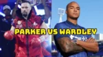 Fabio Wardley Challenges Joseph Parker: Is He Just a One-Trick Pony or a Real Monster?